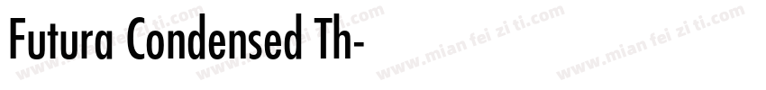 Futura Condensed Th字体转换